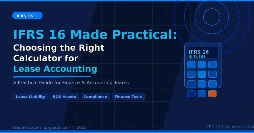 IFRS 16 Made Practical Choosing the Right Calculator for Lease Accounting