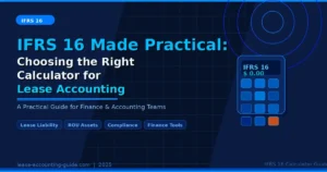 IFRS 16 Made Practical: Choosing the Right Calculator for Lease Accounting